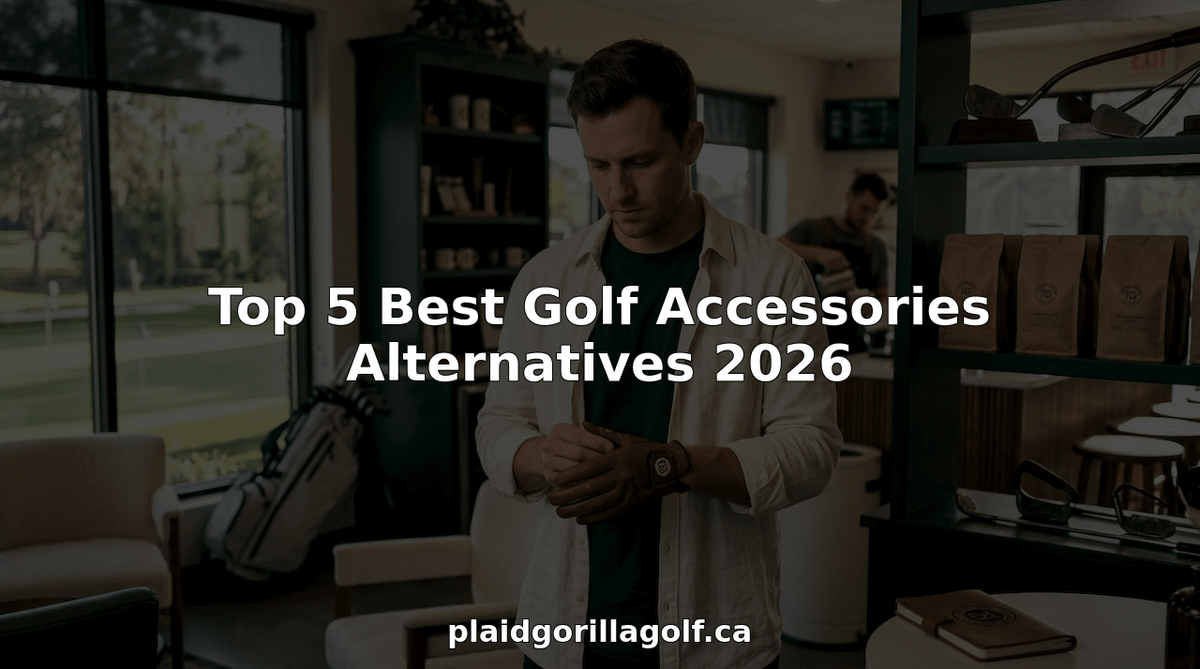 Top 5 Best Golf Accessories Alternatives 2026 - Plaid Gorilla Golf